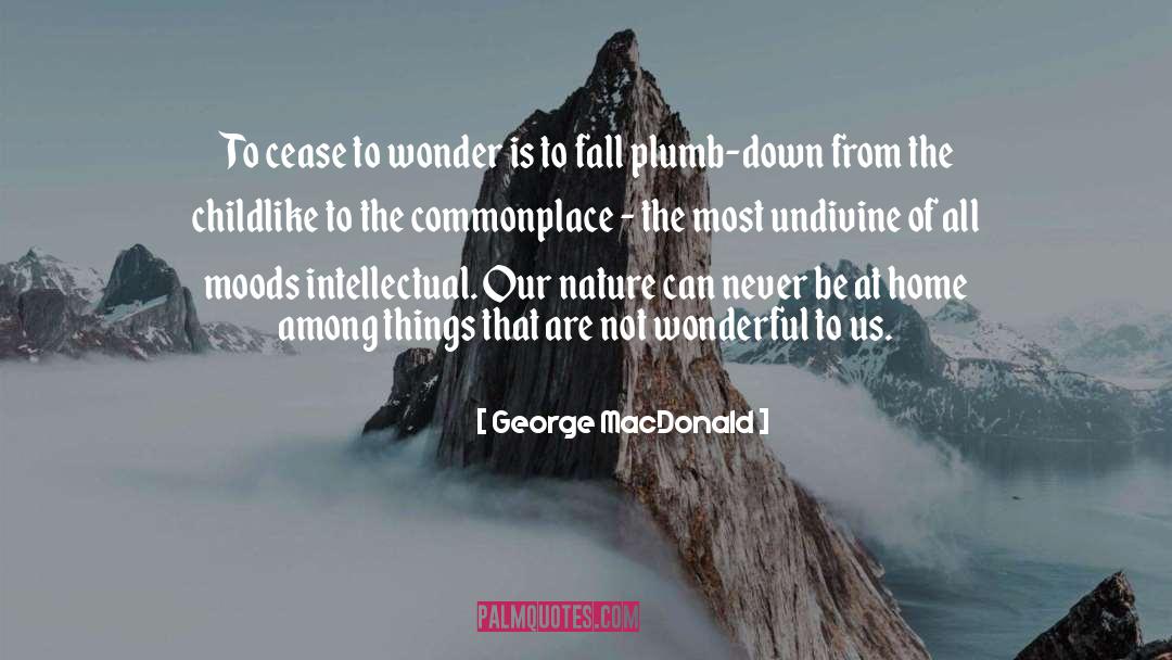 Childlike quotes by George MacDonald