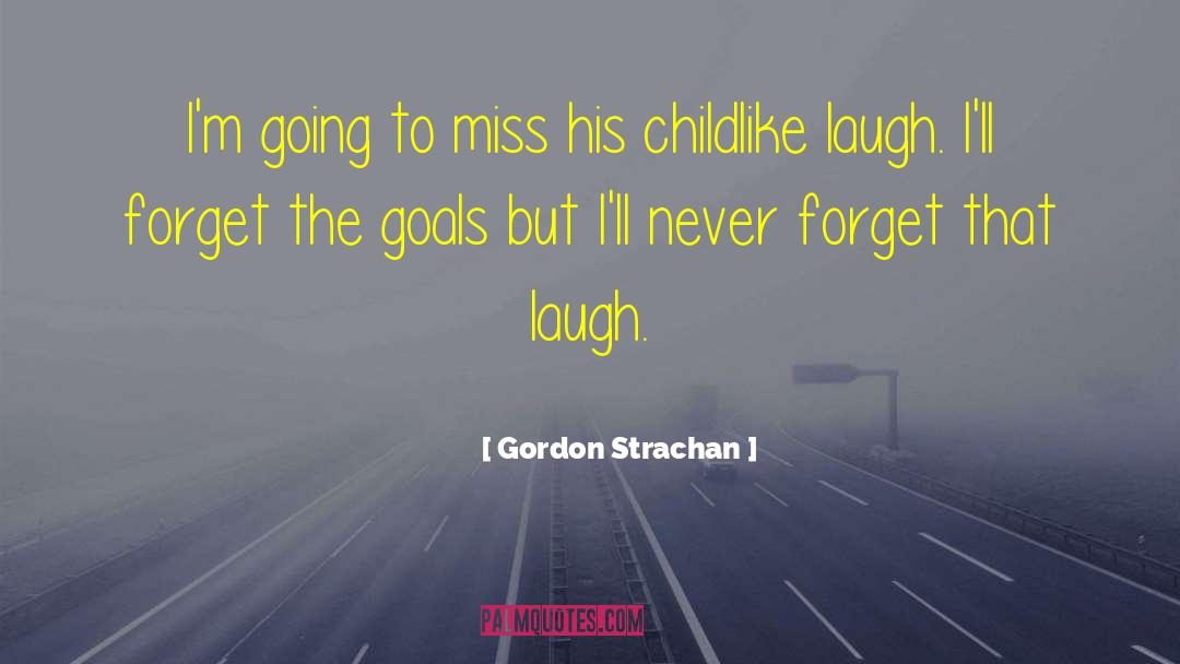 Childlike Wonder quotes by Gordon Strachan