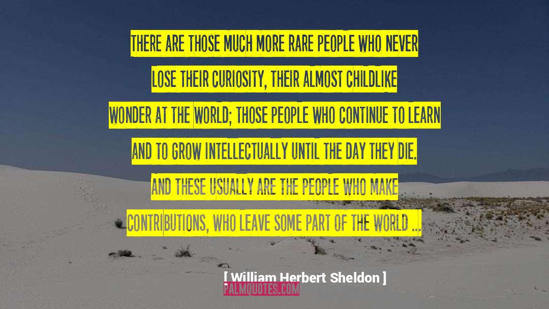 Childlike Wonder quotes by William Herbert Sheldon