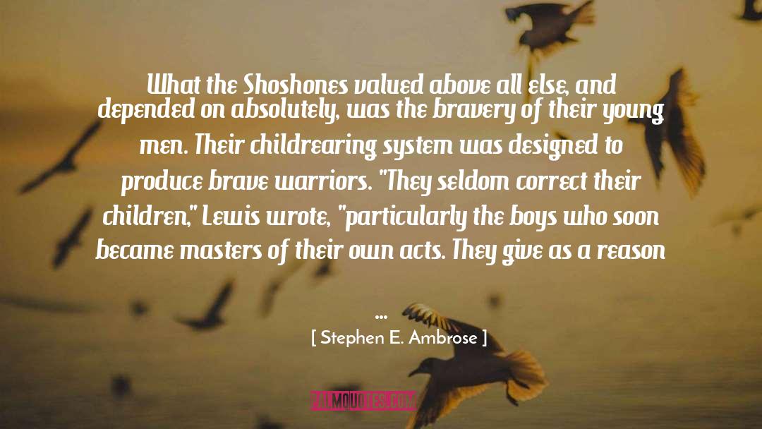 Childrearing quotes by Stephen E. Ambrose