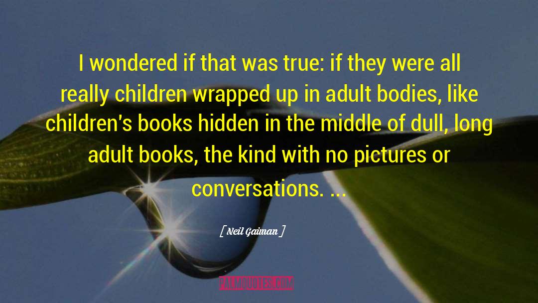 Children 27s Books quotes by Neil Gaiman