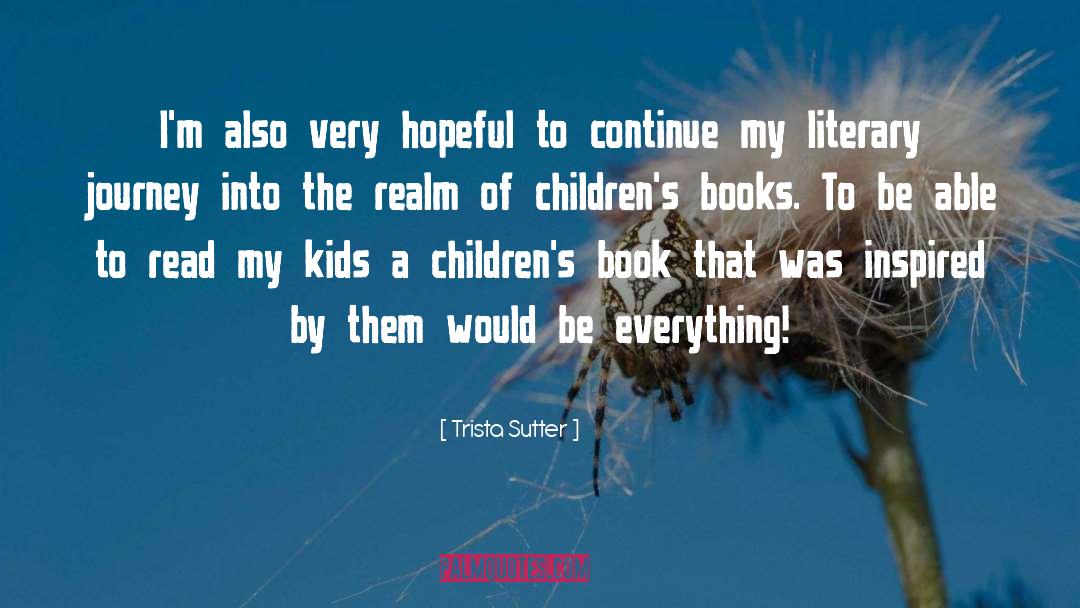 Children 27s Books quotes by Trista Sutter