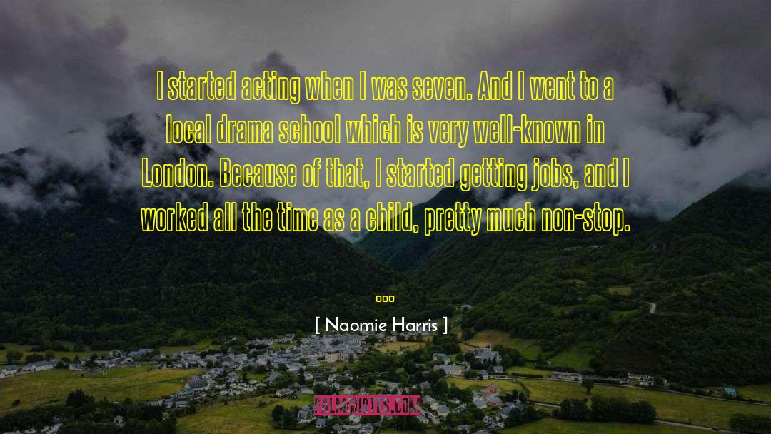 Children Acting Naturally quotes by Naomie Harris