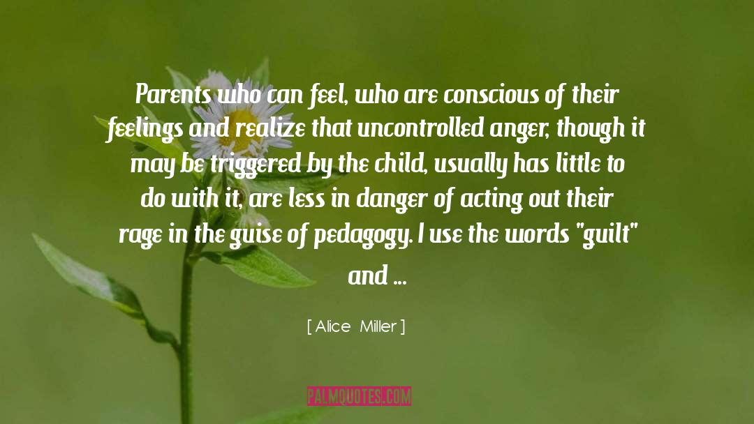 Children Acting Naturally quotes by Alice   Miller