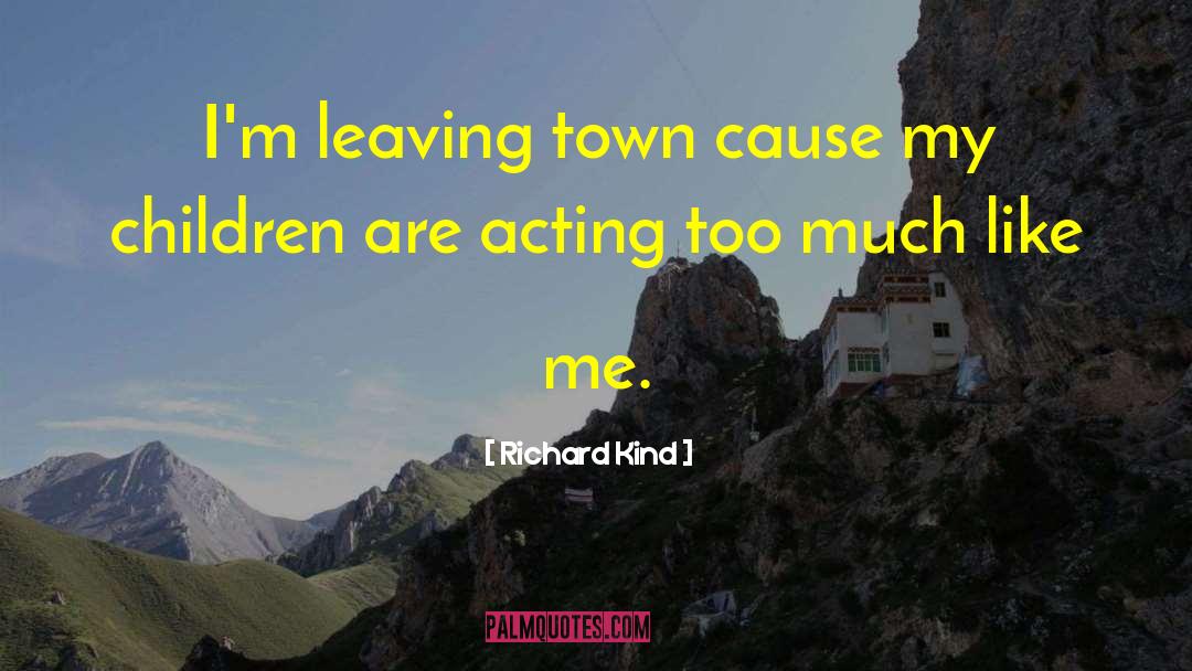Children Acting Naturally quotes by Richard Kind