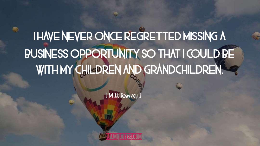 Children And Grandchildren quotes by Mitt Romney