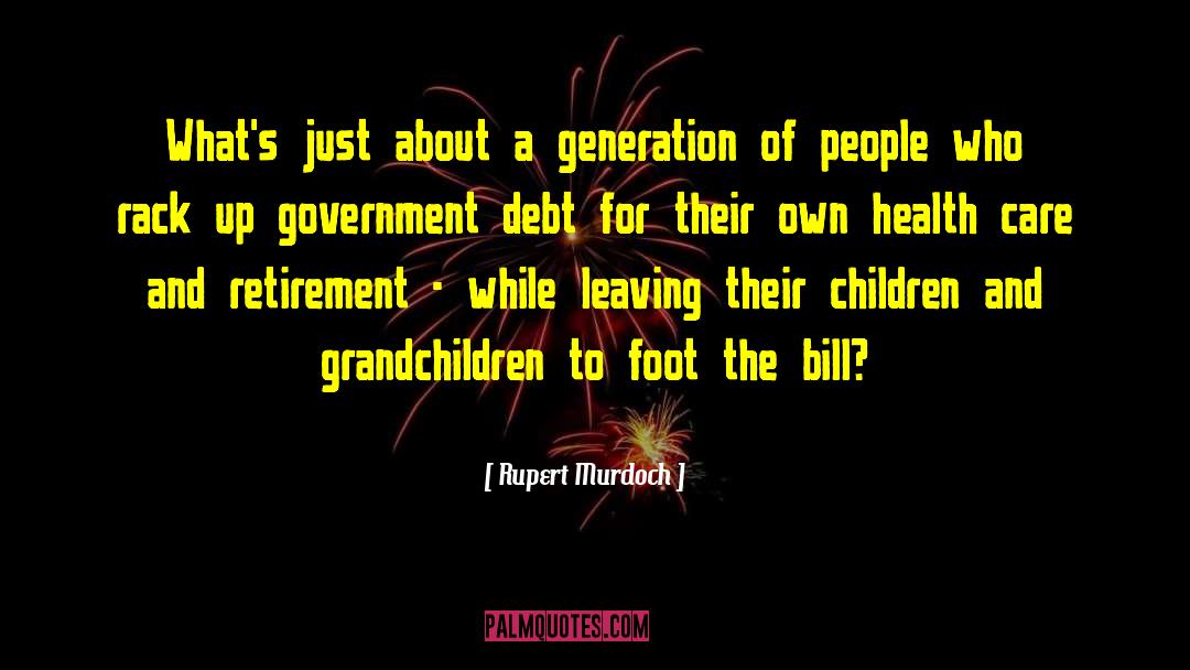 Children And Grandchildren quotes by Rupert Murdoch