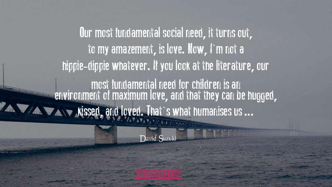 Children And Idiots quotes by David Suzuki