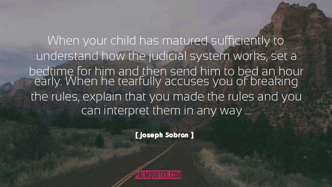 Children And Idiots quotes by Joseph Sobran