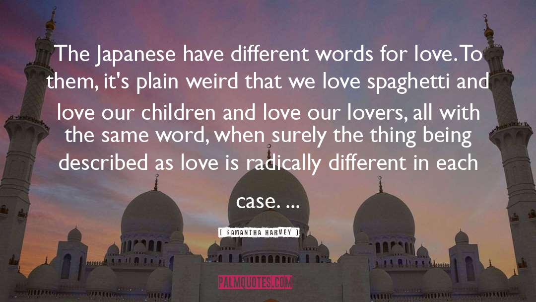 Children And Love quotes by Samantha Harvey