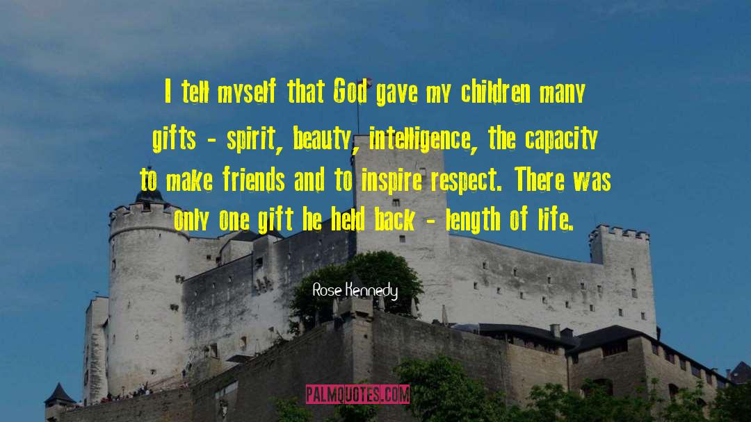 Children Are Gods Gift quotes by Rose Kennedy