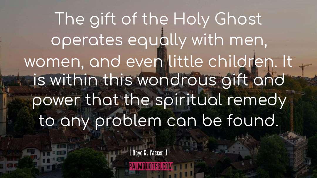 Children Are Gods Gift quotes by Boyd K. Packer