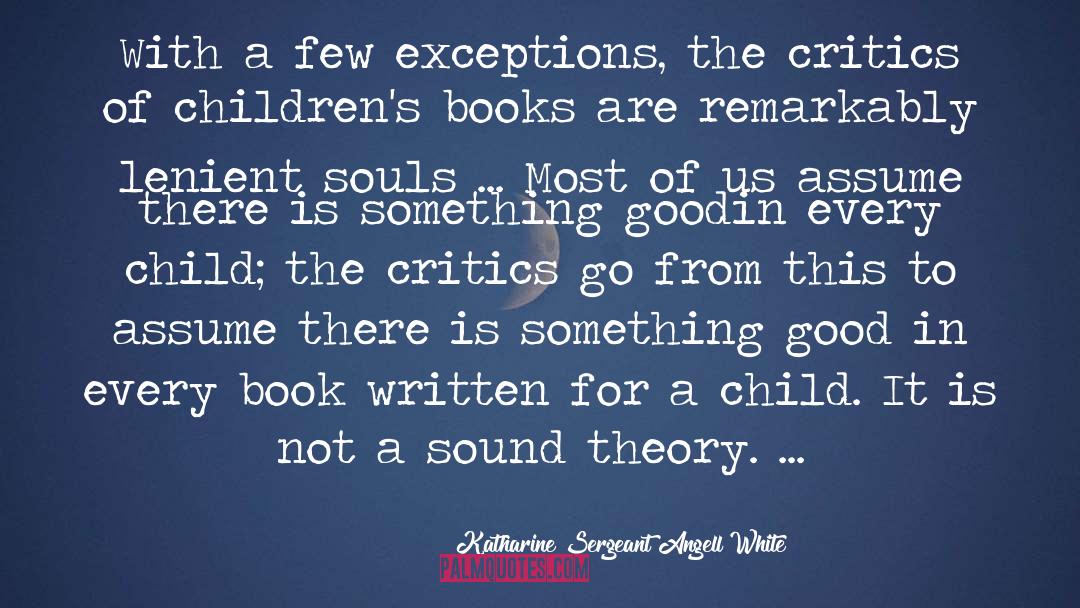 Children Book quotes by Katharine Sergeant Angell White