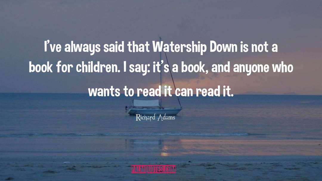 Children Book quotes by Richard Adams