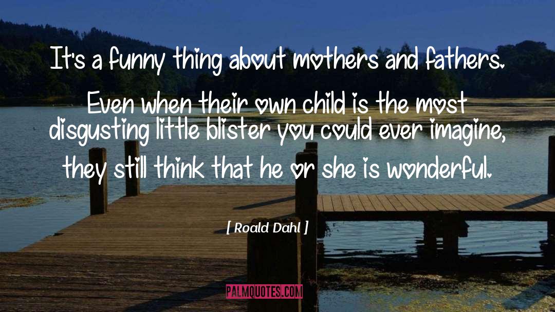 Children Books quotes by Roald Dahl