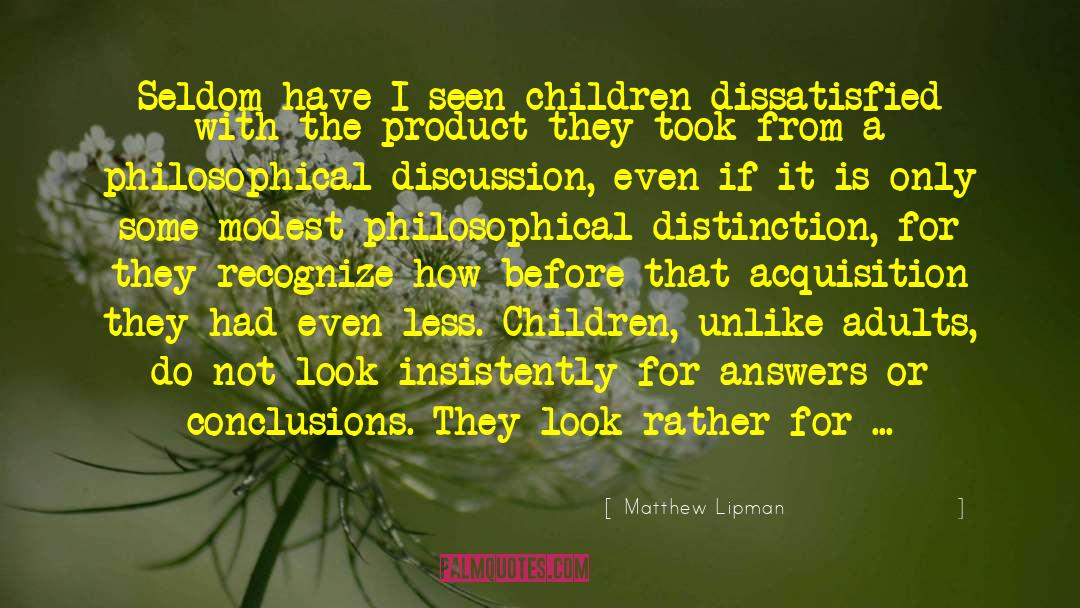 Children Care quotes by Matthew Lipman