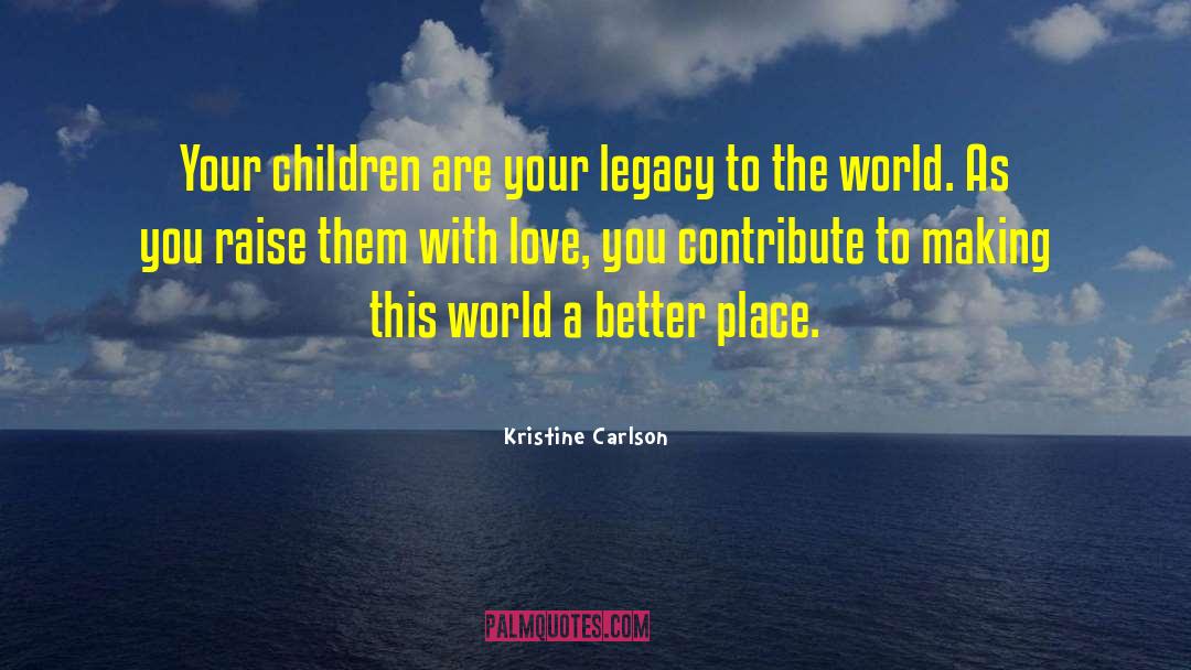Children Fiction quotes by Kristine Carlson