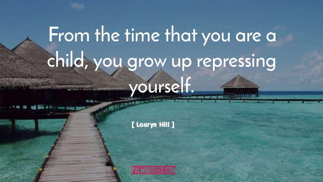 Children Growing Up quotes by Lauryn Hill