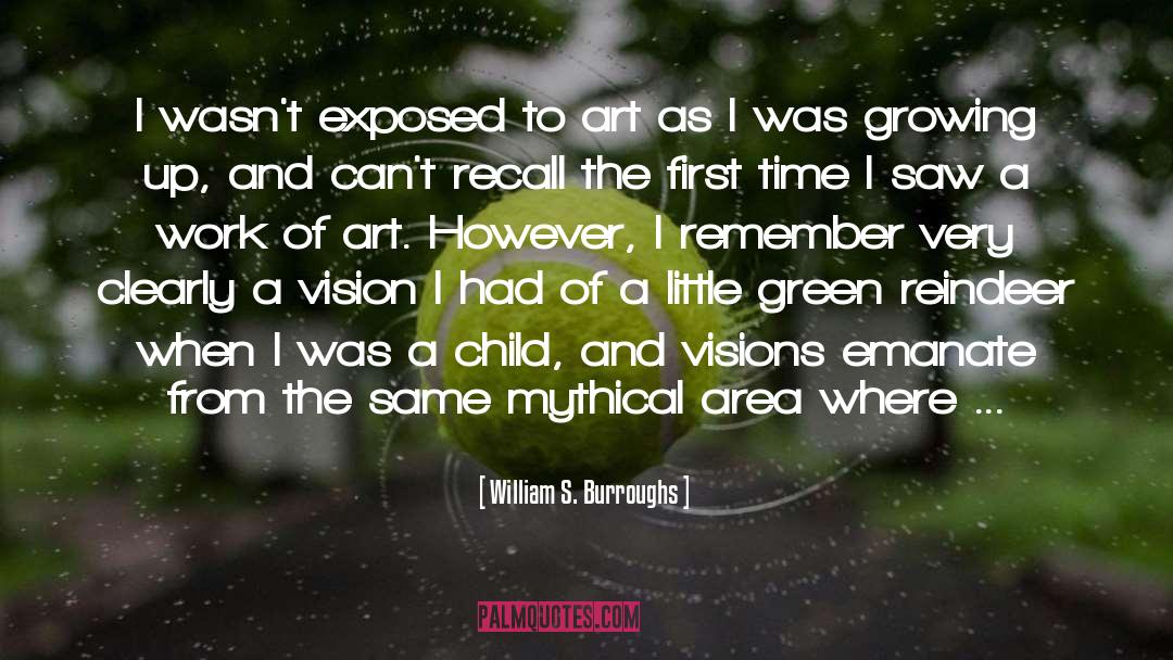 Children Growing Up quotes by William S. Burroughs
