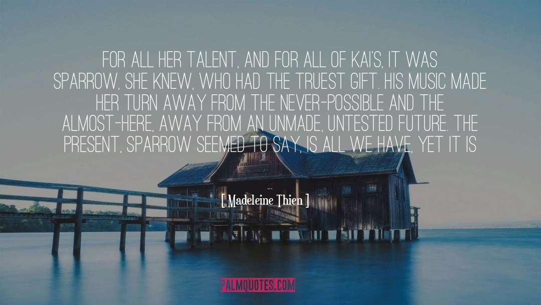 Children Have Talent quotes by Madeleine Thien