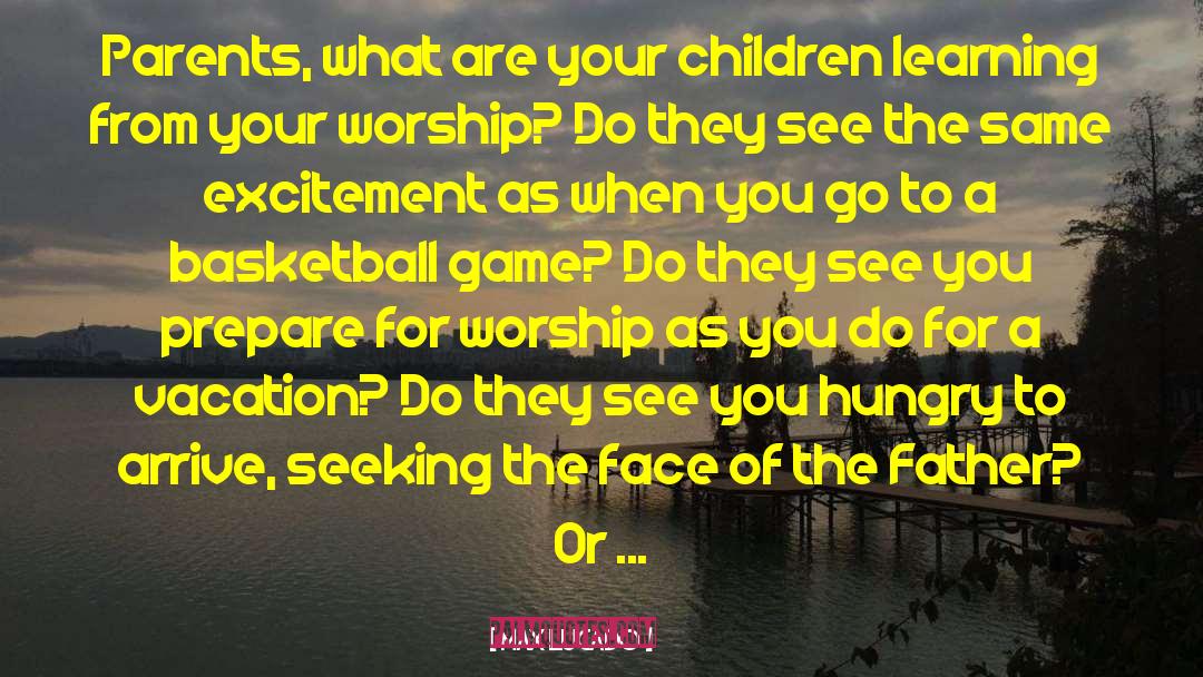 Children Learning quotes by Max Lucado