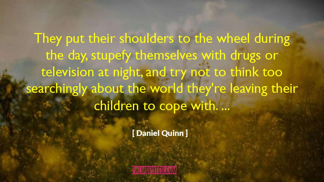 Children Leaving Home quotes by Daniel Quinn