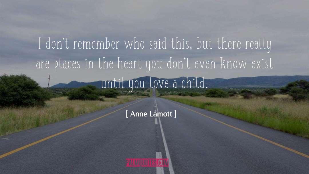 Children Love quotes by Anne Lamott