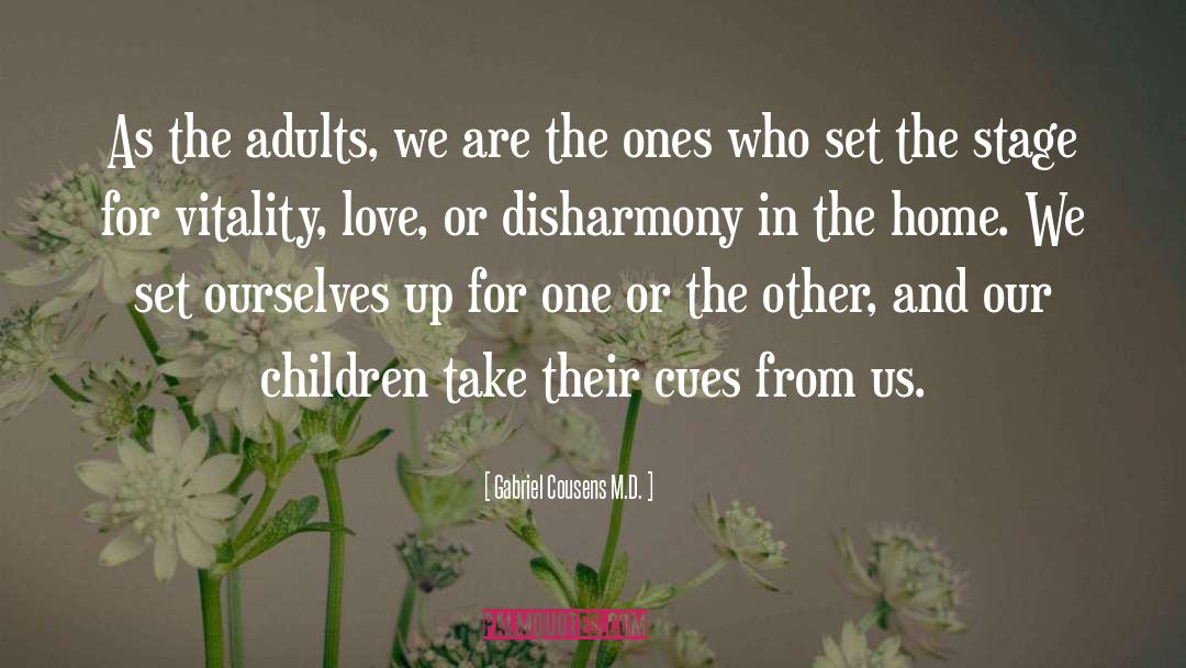 Children Love quotes by Gabriel Cousens M.D.