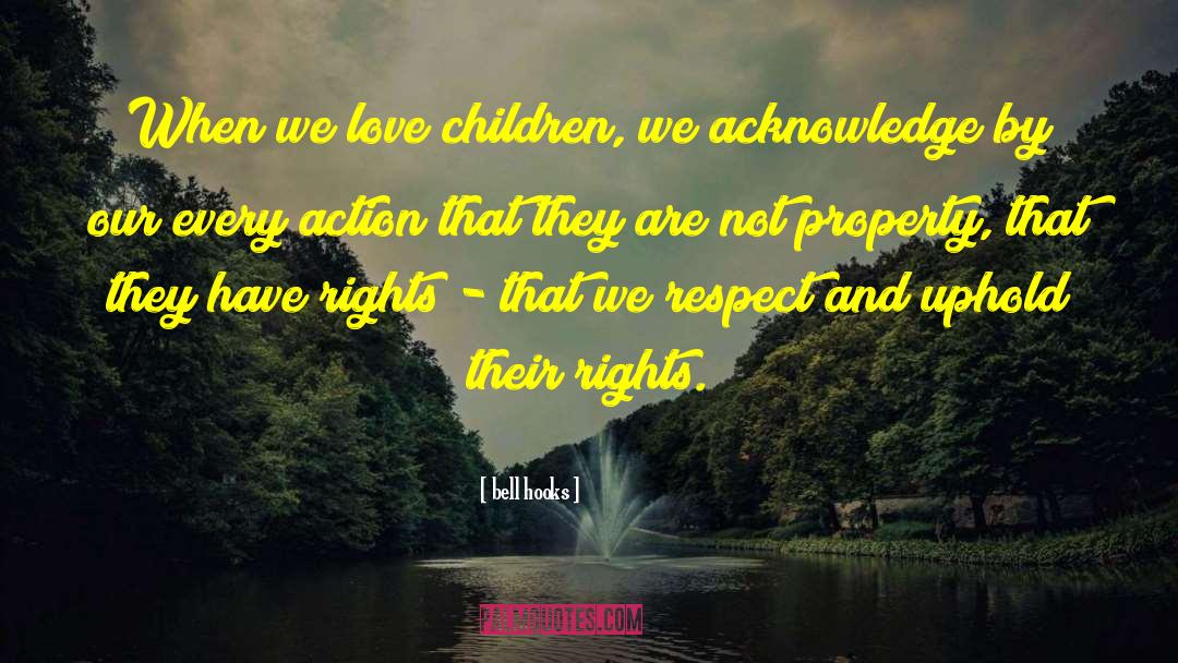 Children Love quotes by Bell Hooks