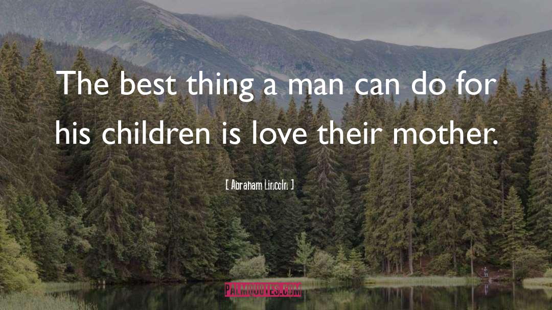 Children Ministry quotes by Abraham Lincoln