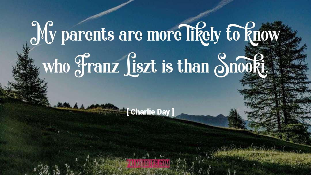 Children Obeying Parents quotes by Charlie Day