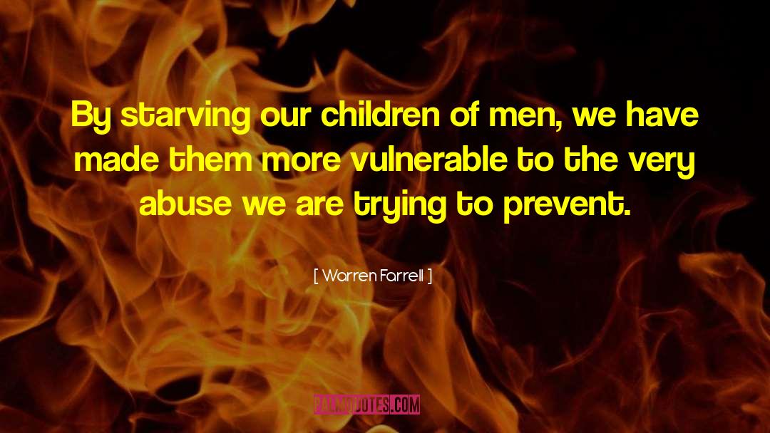 Children Of Men quotes by Warren Farrell