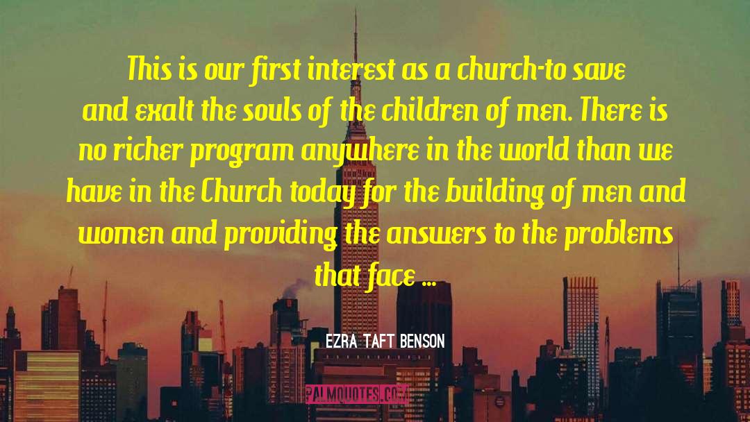 Children Of Men quotes by Ezra Taft Benson