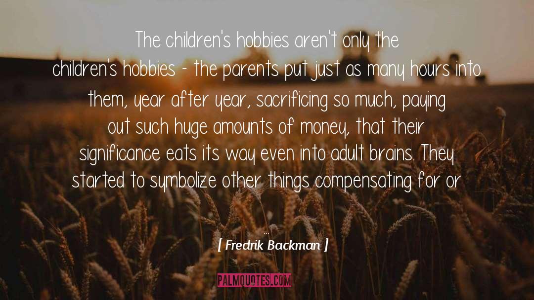 Children Of The Arbat quotes by Fredrik Backman