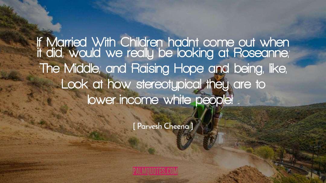 Children quotes by Parvesh Cheena