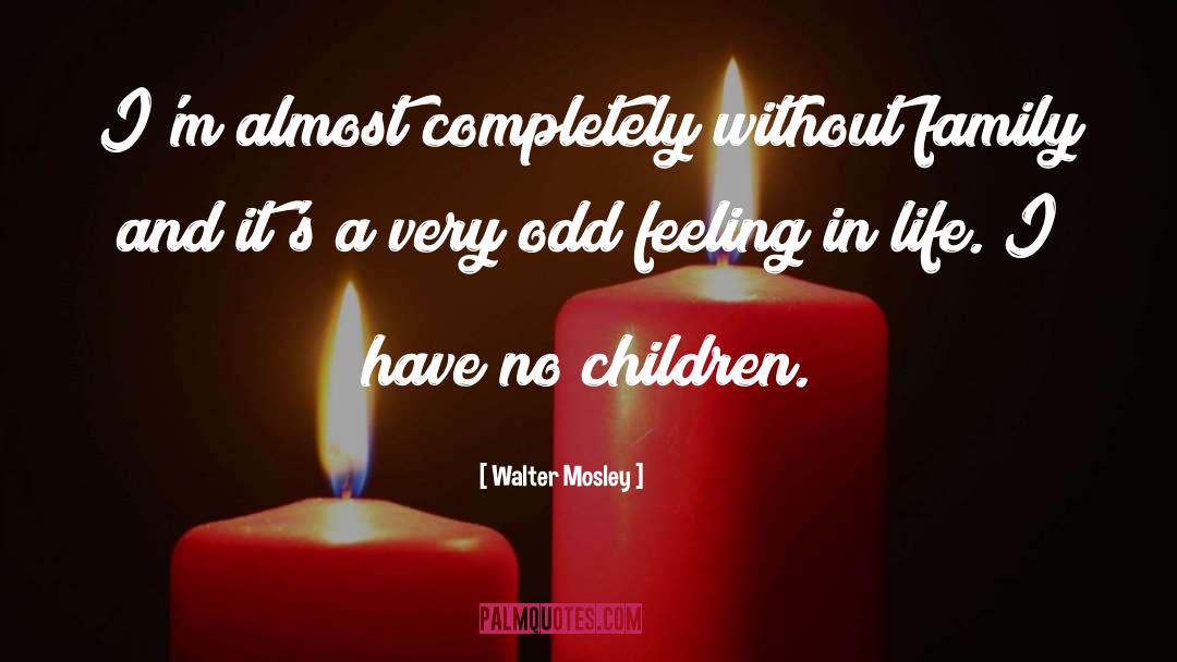Children quotes by Walter Mosley
