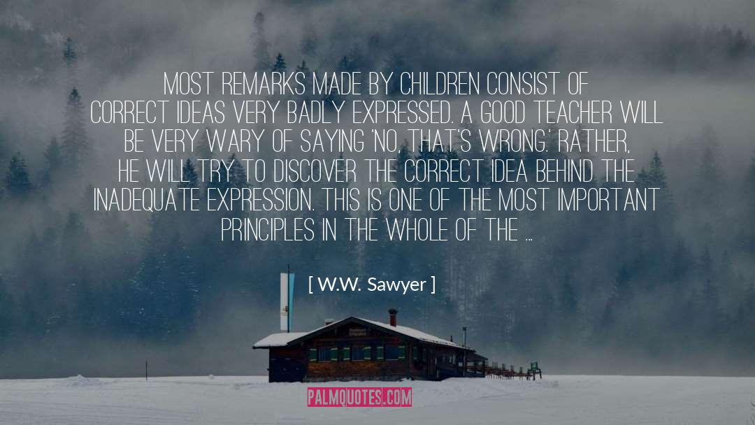 Children quotes by W.W. Sawyer