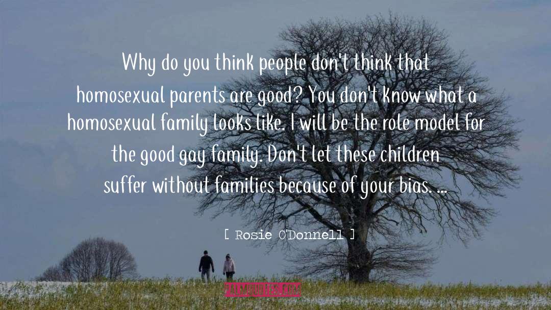 Children Role Modeling quotes by Rosie O'Donnell