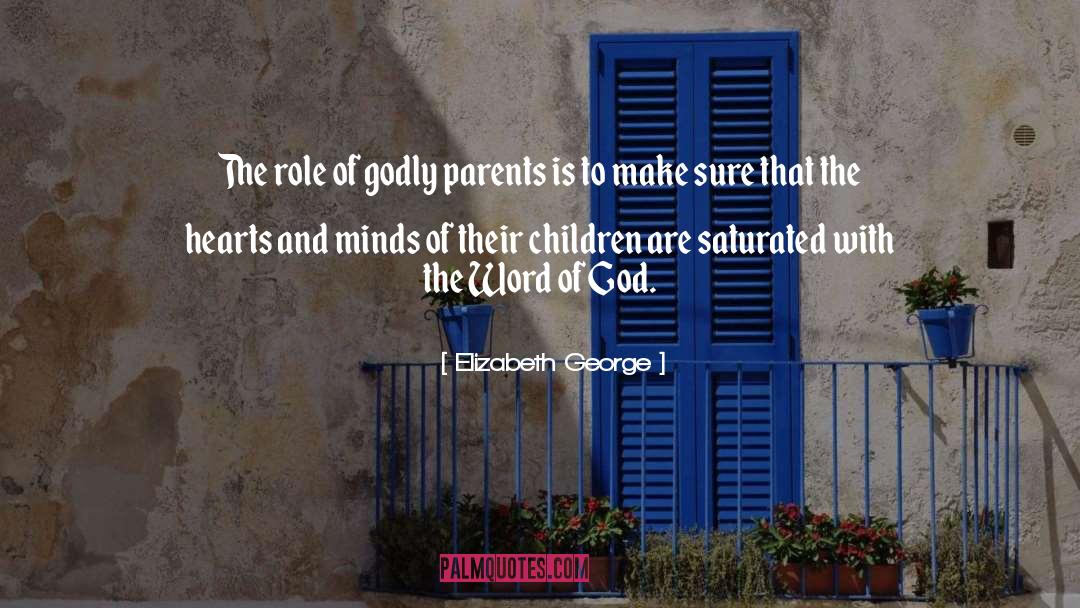 Children Role Modeling quotes by Elizabeth George