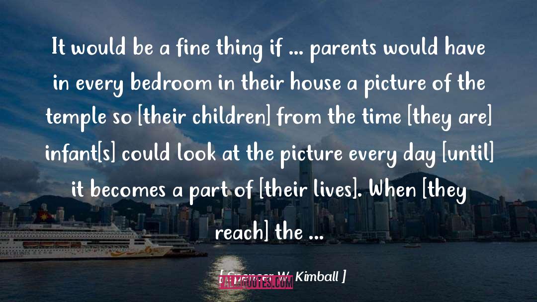 Children S Author quotes by Spencer W. Kimball