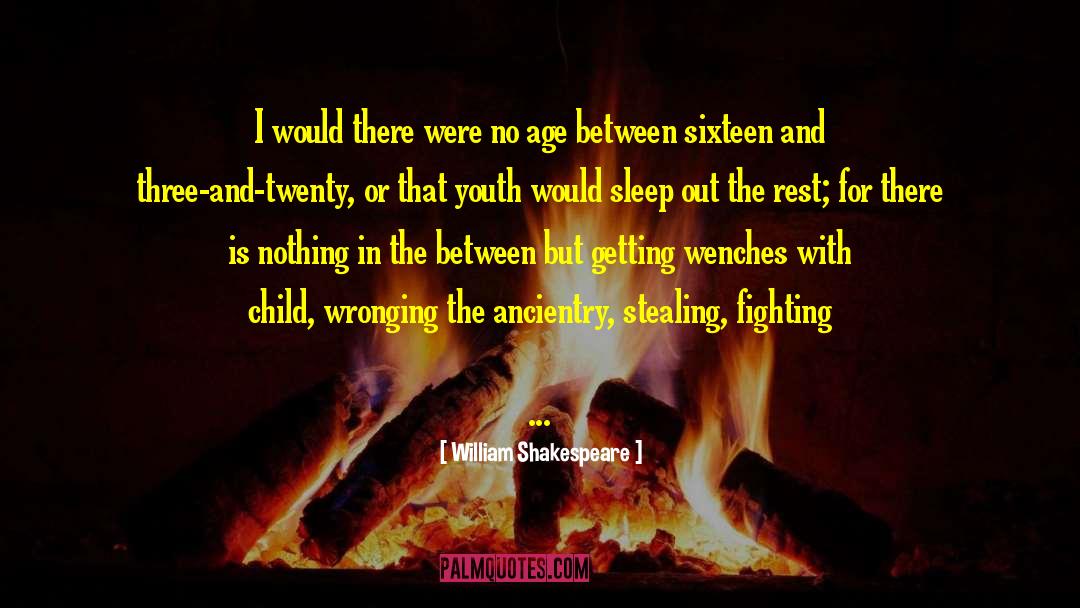 Children S Author quotes by William Shakespeare