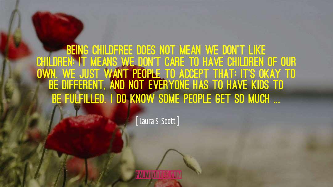 Children S Care Home Abuse quotes by Laura S. Scott