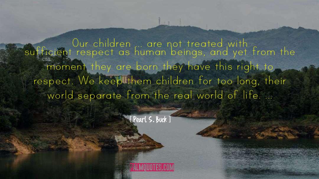 Children S Classics quotes by Pearl S. Buck