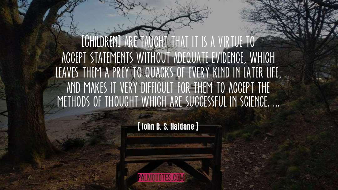 Children S Day quotes by John B. S. Haldane