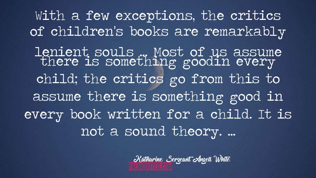 Childrens Books quotes by Katharine Sergeant Angell White