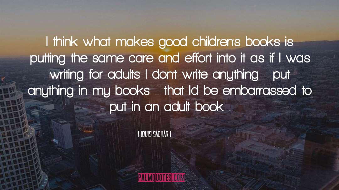 Childrens Books quotes by Louis Sachar