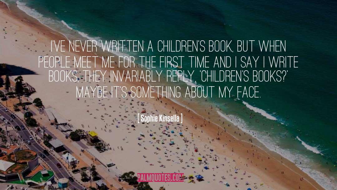 Childrens Books quotes by Sophie Kinsella
