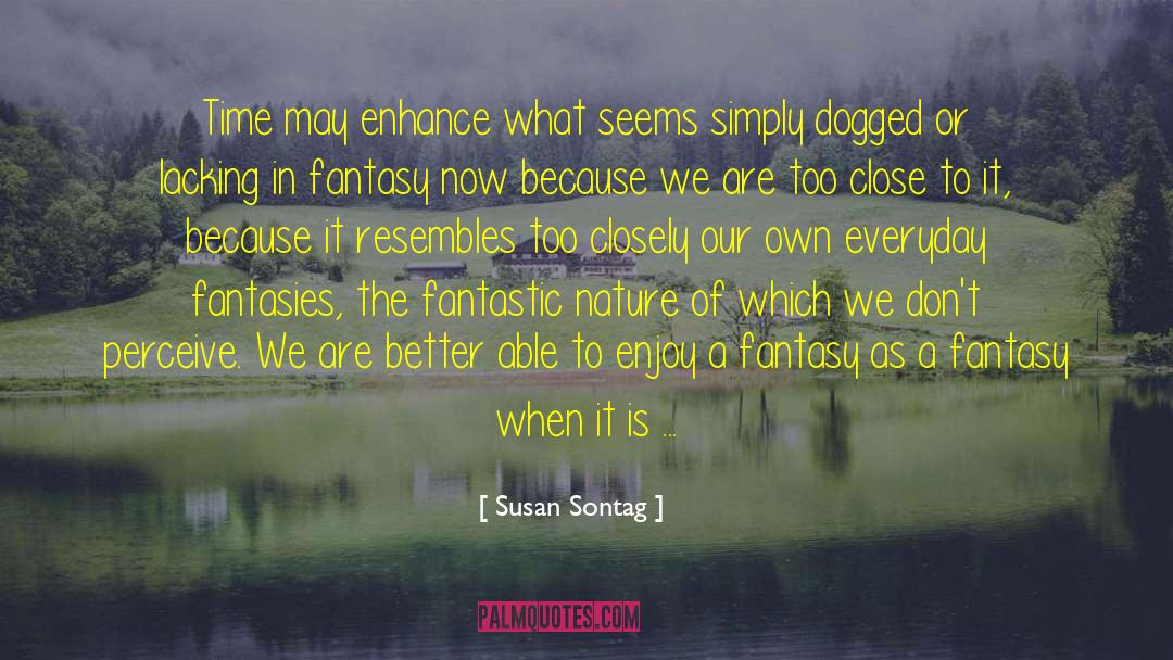 Childrens Fantasy quotes by Susan Sontag