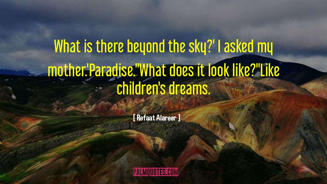 Childrens Fiction quotes by Refaat Alareer