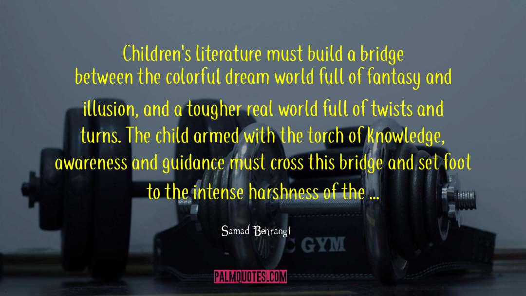 Childrens Literature quotes by Samad Behrangi